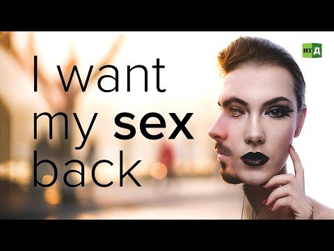 I Want My Sex Back: Transgender people who regretted changing sex - Documentary