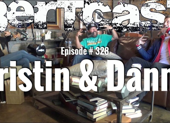 Bertcast # 328 - Kristin & Danny