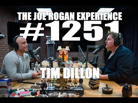 Joe Rogan Experience #1251 - Tim Dillon