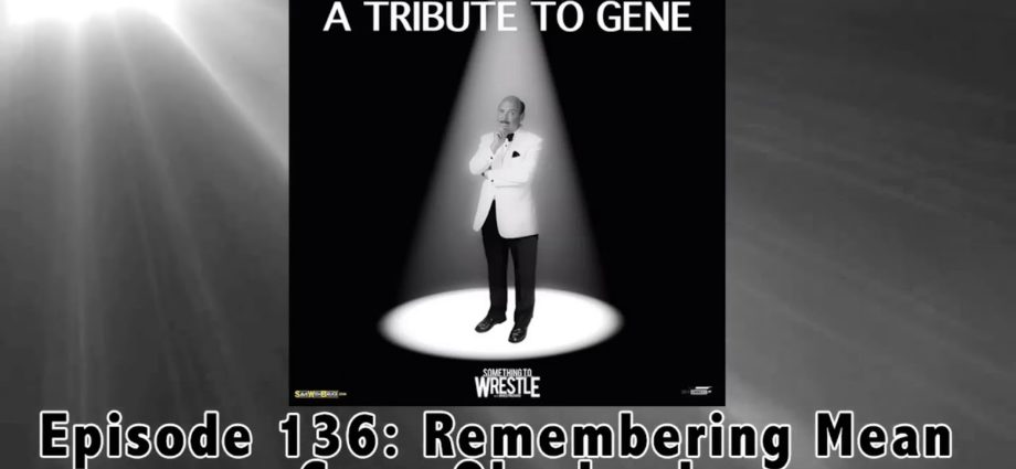 STW #136- A Tribute To Gene