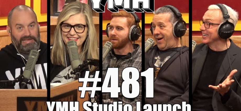 Your Mom's House Podcast - Ep 481 YMH Studio Launch