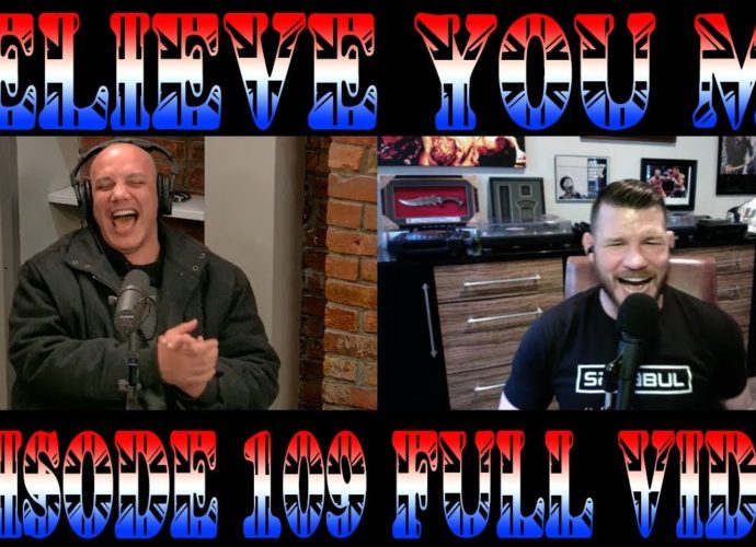 Believe You Me w/Michael Bisping #109 - A Day That Will Live In Infamy (Darren Till)