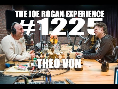 Joe Rogan Experience #1225 - Theo Von