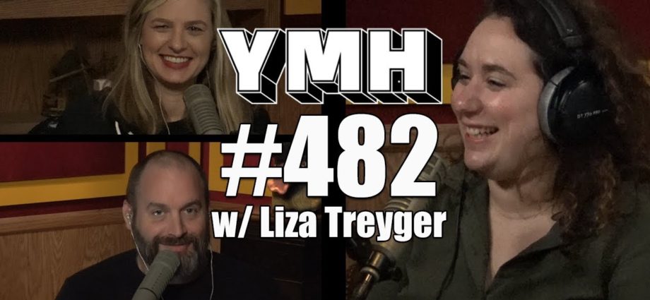 Your Mom's House Podcast - Ep. 482 w/ Liza Treyger