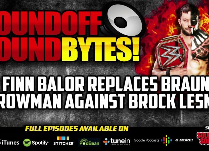 FINN BALOR Replaces Braun Strowman Against Brock Lesnar