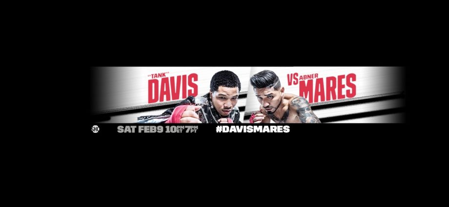Davis vs. Mares Undercard | SHOWTIME CHAMPIONSHIP BOXING COUNTDOWN