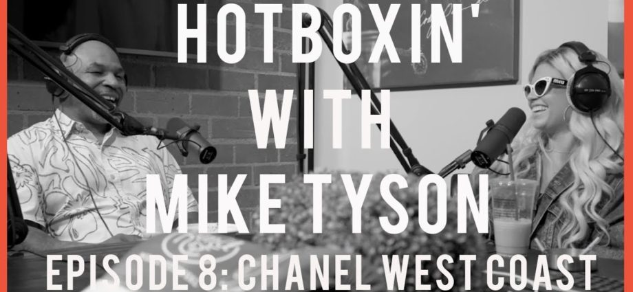 CHANEL WEST COAST | HOTBOXIN’ WITH MIKE TYSON # 8