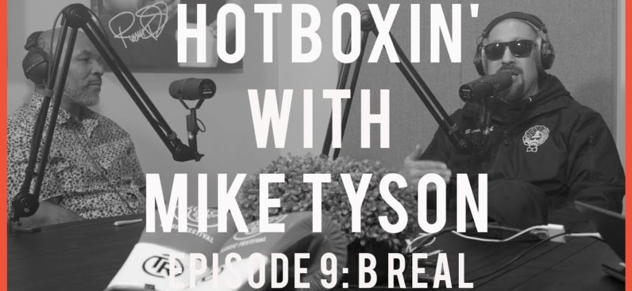 B REAL | HOTBOXIN' WITH MIKE TYSON #9