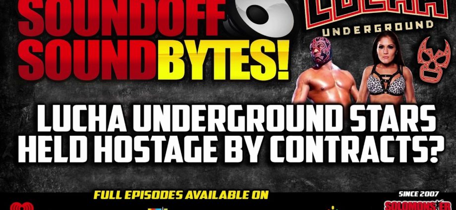 Lucha Underground Stars HELD HOSTAGE By Their Contracts?