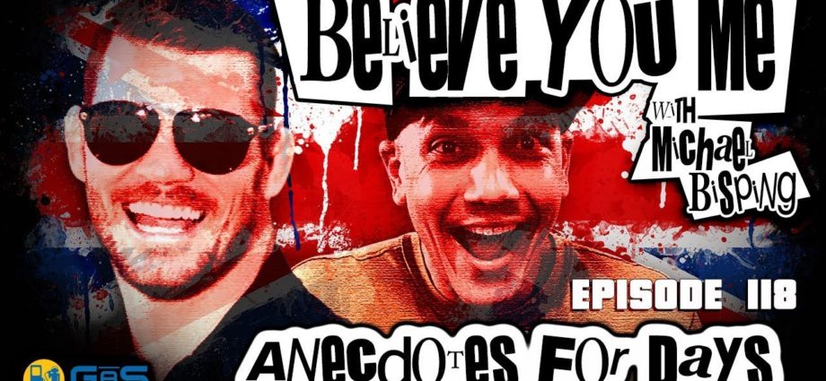 Believe You Me w/Michael Bisping #118 - Anecdotes For Days (Roy Hibbert)