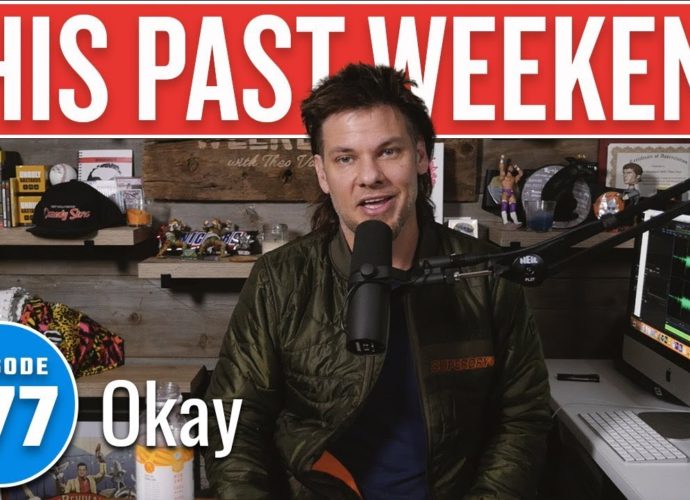 Okay | This Past Weekend w/ Theo Von #177