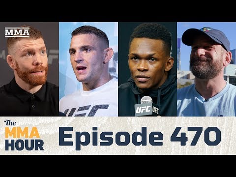 The MMA Hour: Episode 470 (w/ Dustin Poirier, Israel Adesanya, Greg Jackson, Paul Felder)